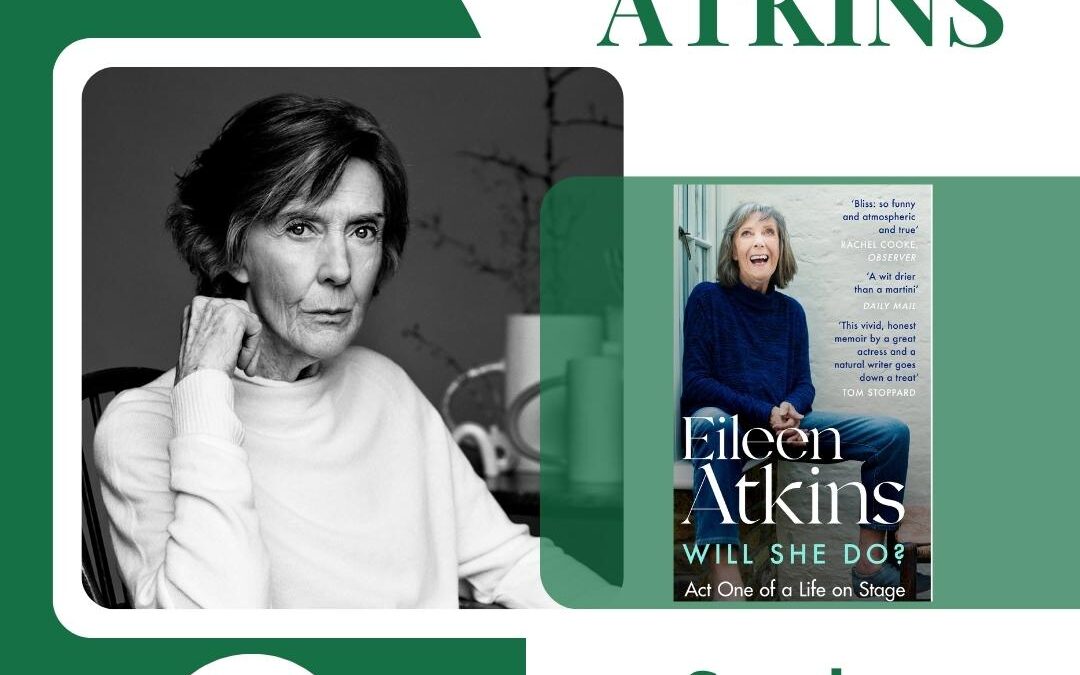 Dame Eileen Atkins 2.30pm – 3.30pm
